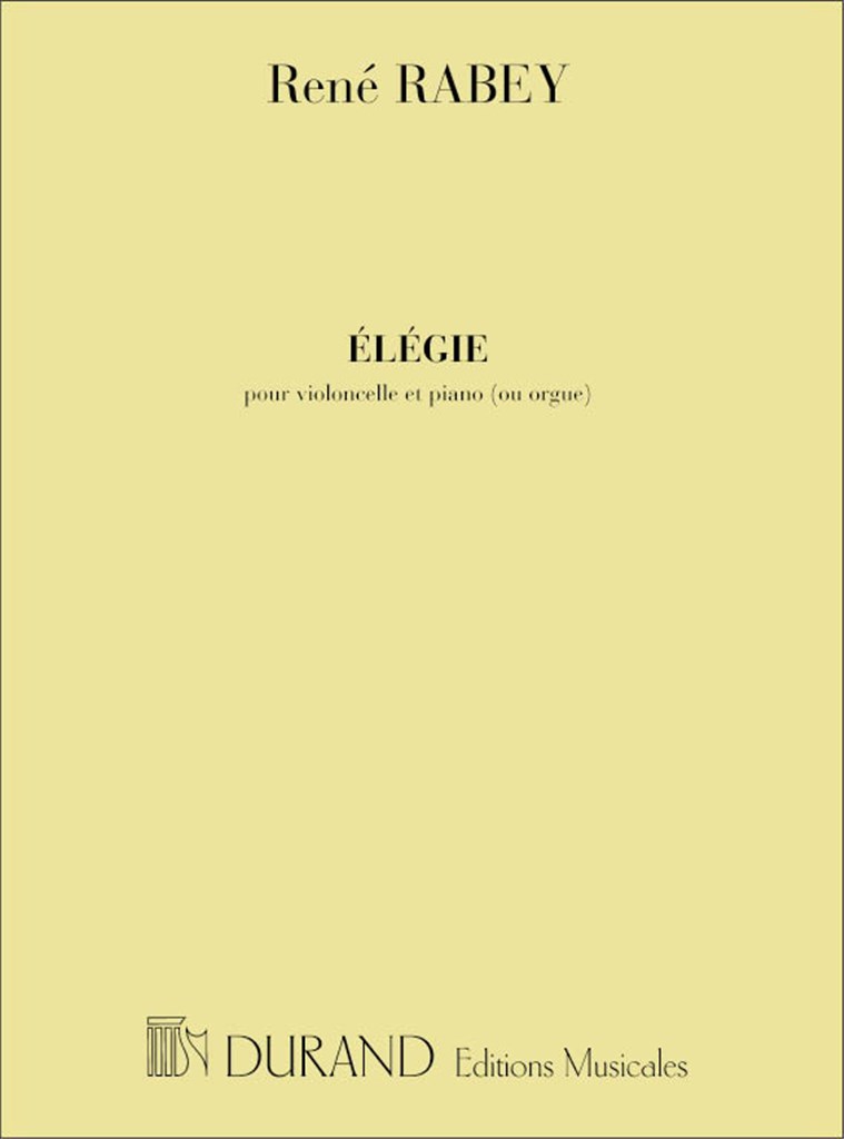 Elegie, Pour Violoncelle Et Piano (Ou Orgue)